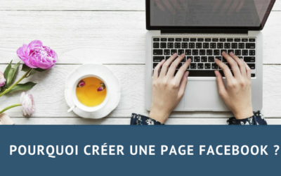 Pourquoi créer une page facebook?