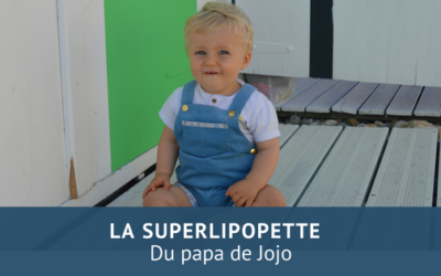 La superlipopette du Papa de Jojo