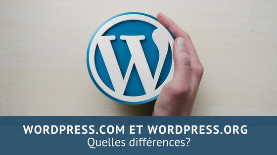 wordpress.com et wordpress.org quelle différence?