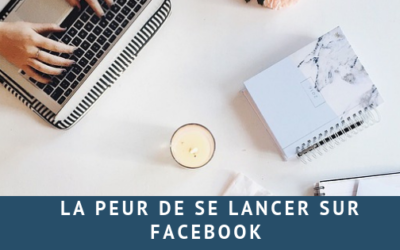 Avoir peur de se lancer sur Facebook