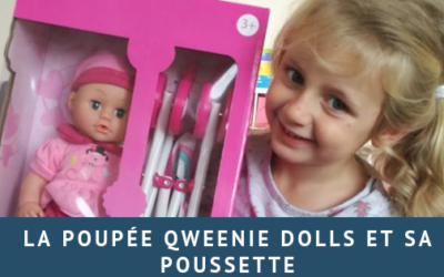 La poupée Qweenie dolls et sa poussette
