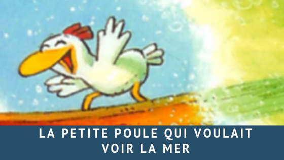 La petite poule qui voulait voir la mer