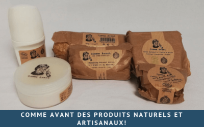 Comme Avant des produits naturels et artisanaux!