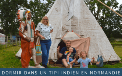 Dormir dans un tipi indien en Normandie