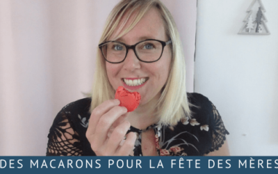 Des macarons pour la fête des mères