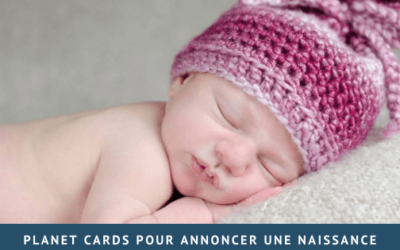 Planet Cards pour annoncer une naissance