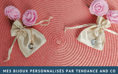 Mes bijoux personnalisés par Tendance and Co