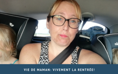 Vie de maman: Vivement la rentrée!