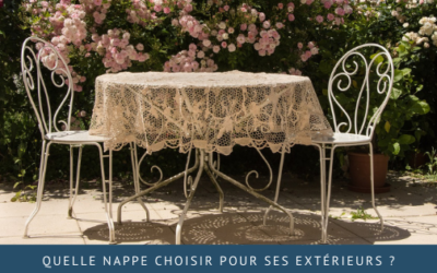 Quelle nappe choisir pour ses extérieurs ?