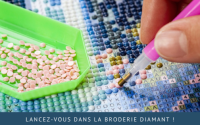 Lancez-vous dans la broderie diamant !