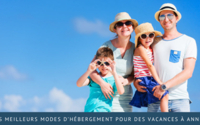 Quels sont les meilleurs modes d’hébergement pour des vacances à Annecy ?