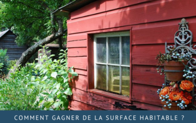 Comment gagner de la surface habitable ?