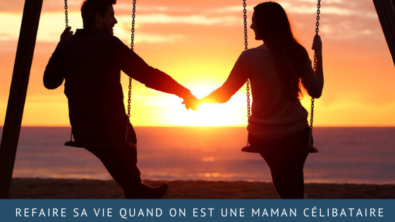 Refaire sa vie quand on est une maman célibataire : misez sur les rencontres !