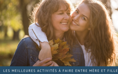 Top 10 des activités mère-fille à faire en 2022