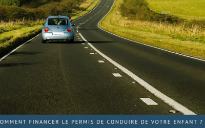 Comment financer le permis de conduire de votre enfant ?