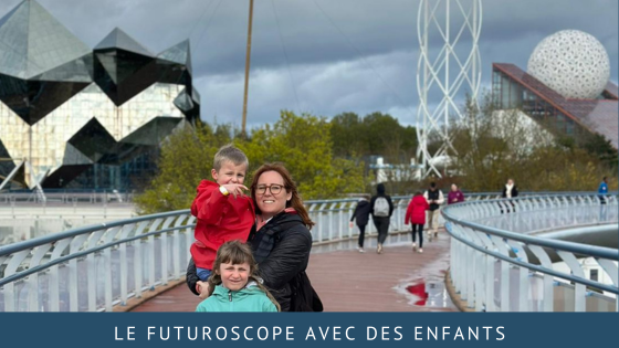 Le Futuroscope avec des enfants