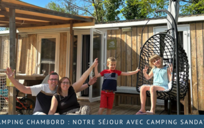 Camping Chambord : notre séjour avec Camping Sandaya