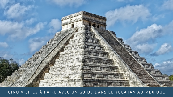 Cinq visites à faire avec un guide dans le Yucatan au Mexique
