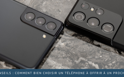 Conseils : comment bien choisir un téléphone à offrir à un proche ?