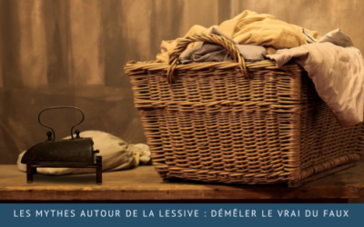 Les mythes autour de la lessive : démêler le vrai du faux